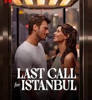 Last Call For Istanbul